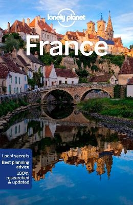Lonely Planet France -  Lonely Planet, Alexis Averbuck, Joel Balsam, Oliver Berry, Celeste Brash