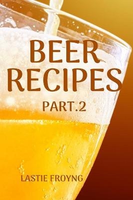Beer Recipes Part.2