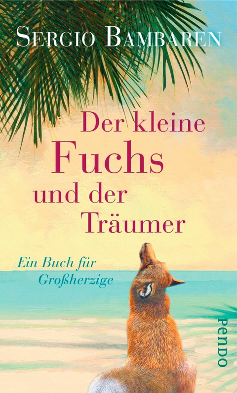 Der kleine Fuchs und der Tr&auml;umer -  Sergio Bambaren