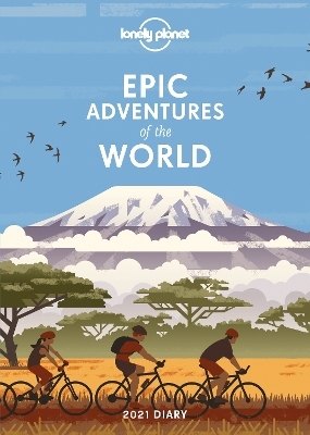 Epic Adventures Diary 2021 -  Lonely Planet