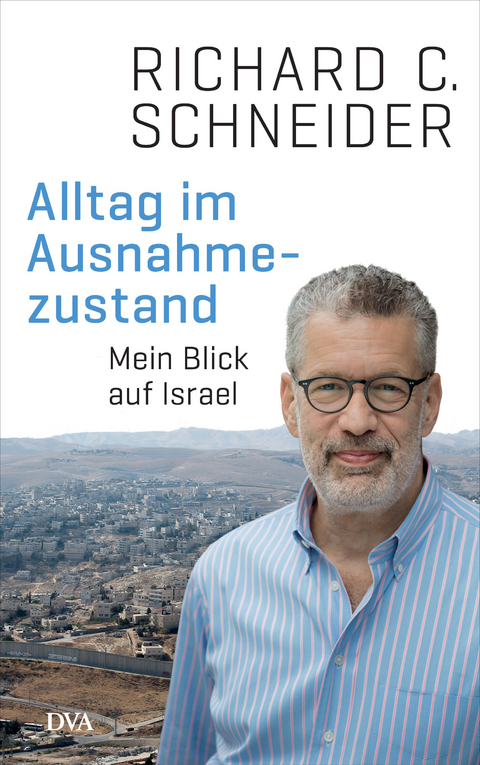 Alltag im Ausnahmezustand - Richard C. Schneider