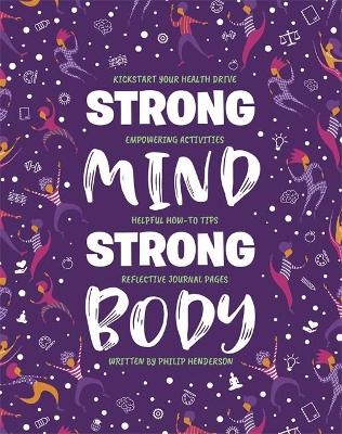 Strong Mind, Strong Body -  Igloo Books Ltd