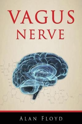 Vagus Nerve - Alan Floyd