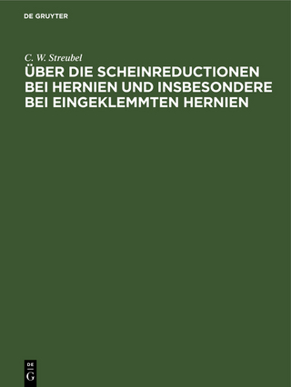 Über die Scheinreductionen bei Hernien und insbesondere bei Eingeklemmten Hernien