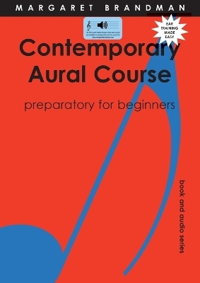 Contemporary Aural Course - Preparatory for Beginners - Margaret S Brandman