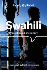 Lonely Planet Swahili Phrasebook & Dictionary - Lonely Planet; Benjamin, Martin