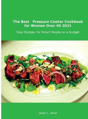 The Best Pressure Cooker Cookbook for Women Over 40 2021