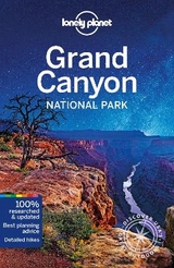 Lonely Planet Grand Canyon National Park - Lonely Planet; Bell, Loren; Denniston, Jennifer Rasin