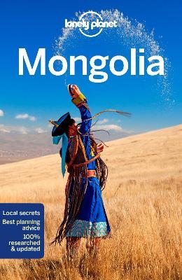 Lonely Planet Mongolia -  Lonely Planet, Trent Holden, Adam Karlin, Michael Kohn, Thomas O'Malley