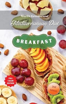 Mediterranean Diet - Breakfast Recipes - Maria Greenwood