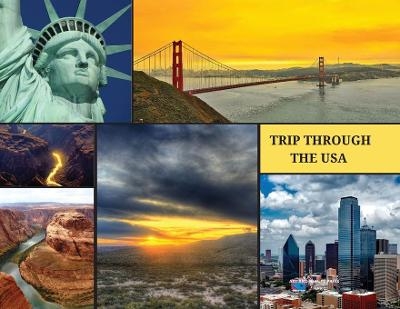 Trip Through the USA -  Art and Beauty Press