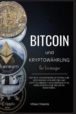 Bitcoin und Kryptowährung für Einsteiger