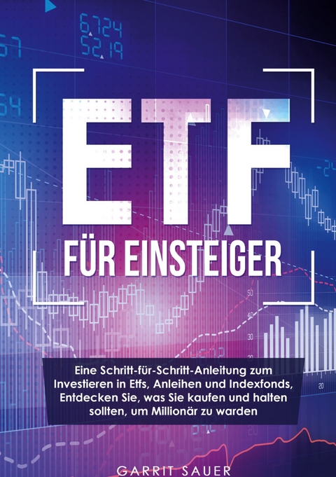 Etf f&uuml;r Einsteiger - Garrit Sauer