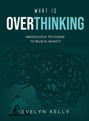 What is Overthinking 2021