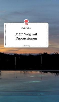 Mein Weg mit Depressionen. Life is a Story - story.one