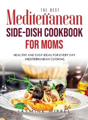 The Best Mediterranean Side-Dish Cookbook for Moms