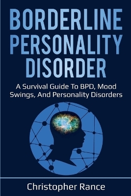 Borderline Personality Disorder - Christopher Rance