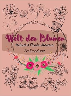 Die Welt der Blumen - Laurent Collins