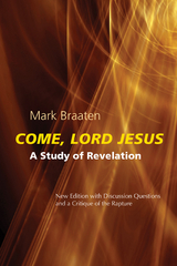 Come, Lord Jesus - Mark Braaten