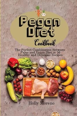 Pegan Diet Cookbook - Holly Moreno