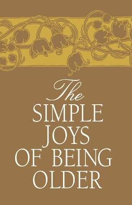 The simple joys of being older