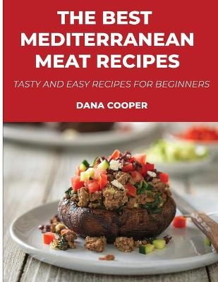 The Best Mediterranean Meat Recipes