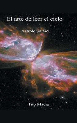 El Arte de Leer el Cielo - Tito Maci&aacute;