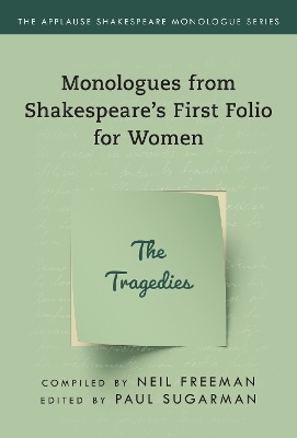 Monologues from Shakespeare&rsquo;s First Folio for Women - 
