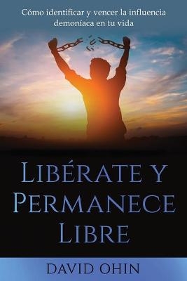 Libérate y Permanece Libre