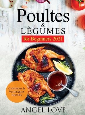 Poultes & Lègumes for Beginners 2021 -  ANGEL LOVE