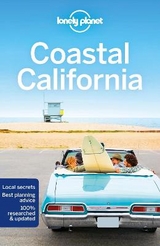 Lonely Planet Coastal California - Lonely Planet; Cavalieri, Nate; Atkinson, Brett; Bender, Andrew; Benson, Sara
