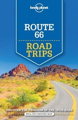 Lonely Planet Route 66 Road Trips - Lonely Planet; Bender, Andrew; Bonetto, Cristian; Johanson, Mark; McNaughtan, Hugh