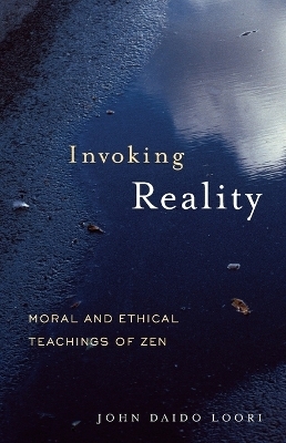 Invoking Reality - John Daido Loori