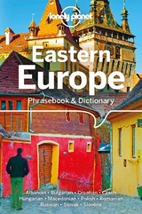 Lonely Planet Eastern Europe Phrasebook & Dictionary - Lonely Planet; Mayhew, Anila; Alexander, Ronelle; Beligan, Anamaria; Czajkowski, Piotr