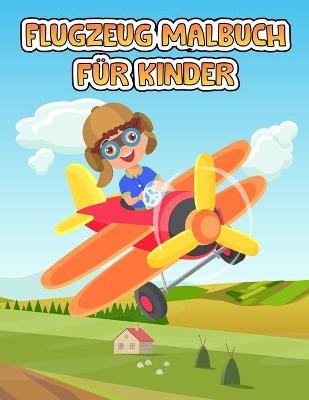 Flugzeug F&auml;rbung Buch f&uuml;r Kinder - Happy Coloring