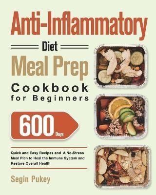 Anti-Inflammatory Diet Meal Prep Cookbook for Beginners