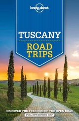 Lonely Planet Tuscany Road Trips - Lonely Planet; Garwood, Duncan; Maxwell, Virginia; Williams, Nicola