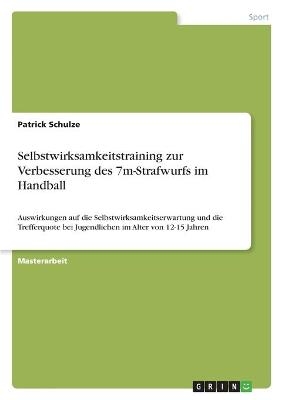 Selbstwirksamkeitstraining zur Verbesserung des 7m-Strafwurfs im Handball