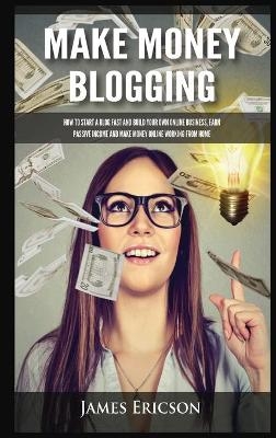 Make Money Blogging