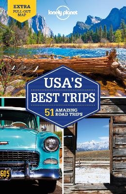 Lonely Planet USA's Best Trips -  Lonely Planet, Simon Richmond, Kate Armstrong, Carolyn Bain, Amy C Balfour