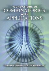 Foundations of Combinatorics with Applications -  Edward A. Bender,  S. Gill Williamson