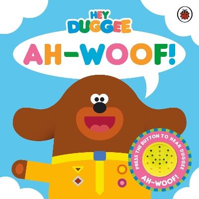 Hey Duggee: Ah-Woof! -  Hey Duggee