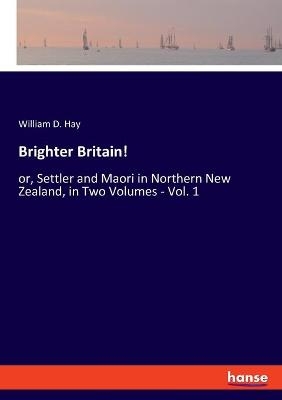 Brighter Britain! - William D. Hay
