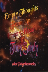 Empty Thoughts from an Empty Head - Tony Sandy