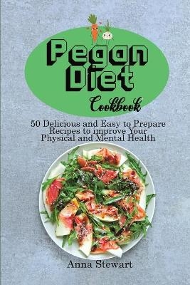Pegan Diet Cookbook - Anna Stewart