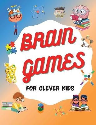 Brain Games For Clever Kids - Wilfrid Stone