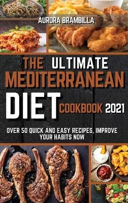 The Ultimate Mediterranean Diet Cookbook 2021