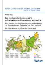 Das russische Verfassungsrecht auf dem Weg zum F&ouml;deralismus und zur&uuml;ck - Anna Dost