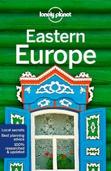Lonely Planet Eastern Europe - Lonely Planet; Vladisavljevic, Brana; Baker, Mark; Bloom, Greg; Butler, Stuart