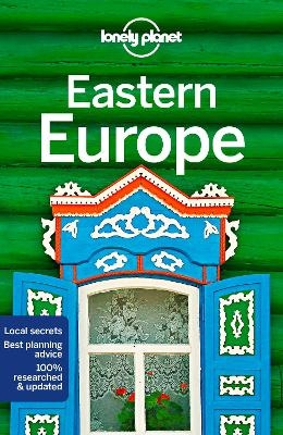 Lonely Planet Eastern Europe -  Lonely Planet, Brana Vladisavljevic, Mark Baker, Greg Bloom, Stuart Butler